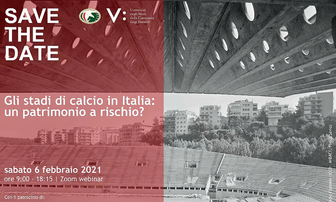 Webinar – Gli stadi di calcio in Italia: un patrimonio a rischio? – 6 febbraio 2021
