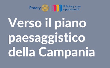 Verso il piano paesaggistico della Campania – Martedi 16 Marzo 2021
