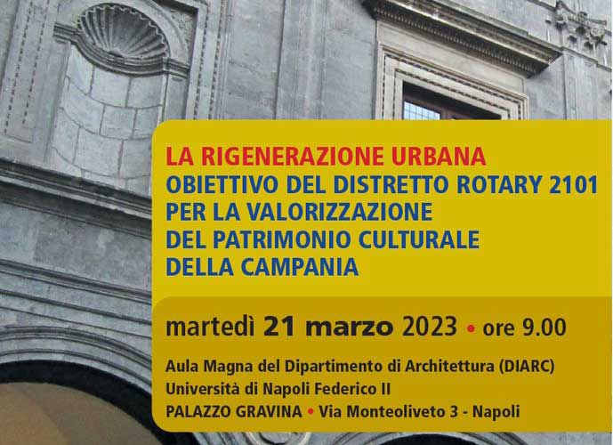 La Rigenerazione Urbana – Obiettivo del Distretto Rotary 2101 per la valorizzazione del patrimonio culturale della Campania